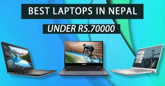 Best Laptops Under NPR 70000 Nepal budget for students it officer