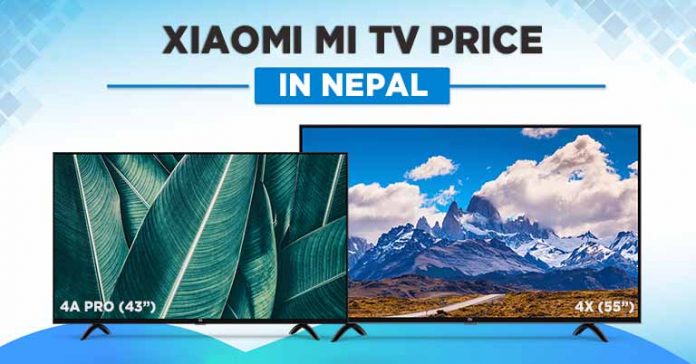 Xiaomi Mi TV Price in Nepal 2021 [Updated] 4A Pro 43 inch 4X 55